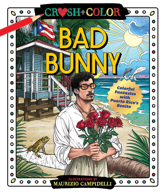 The Unofficial Bad Bunny Coloring Book: Colorful Fantasies with Puerto Rico's Benito