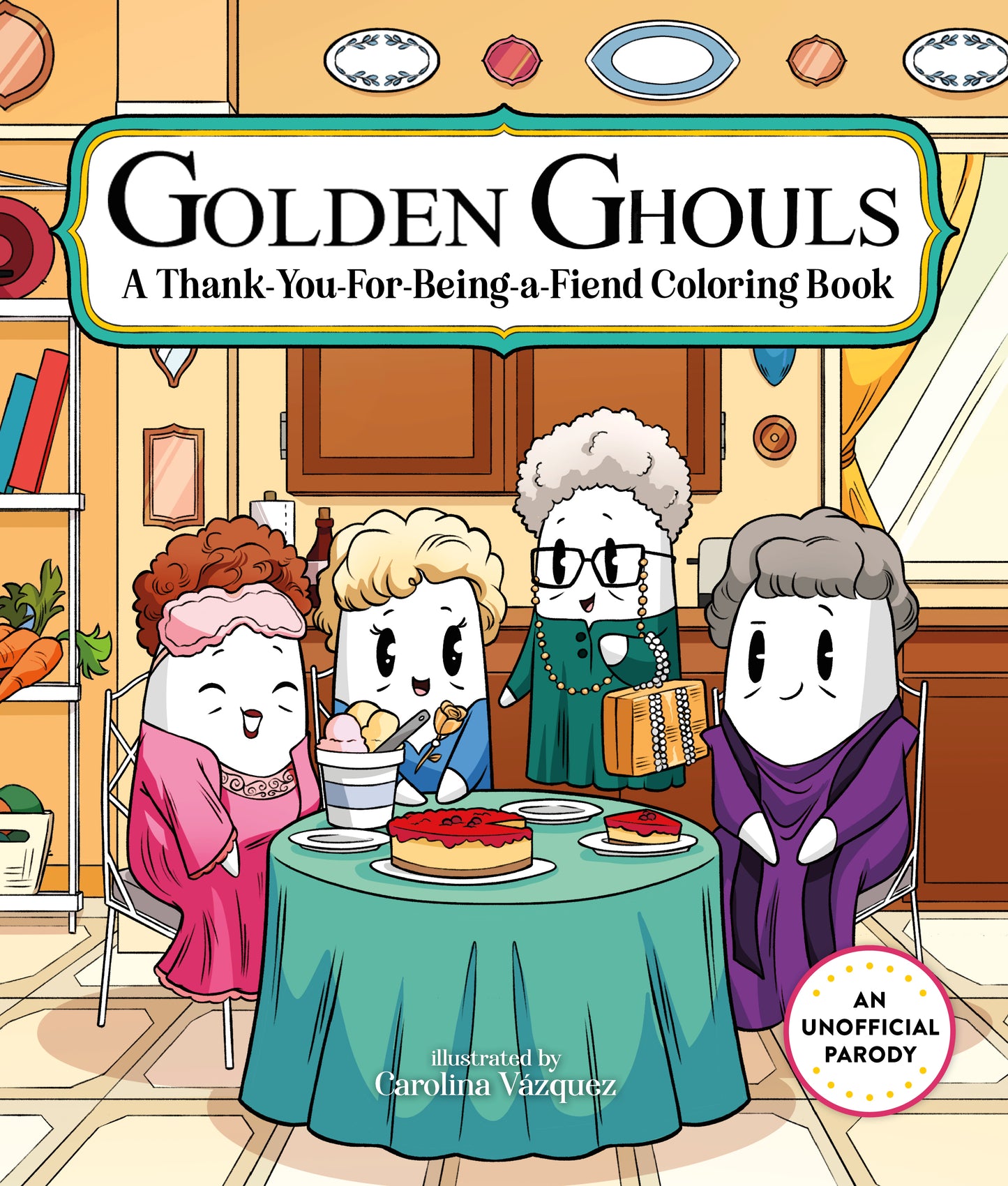 Golden Ghouls: A Thank-You-for-Being-a-Fiend Coloring Book