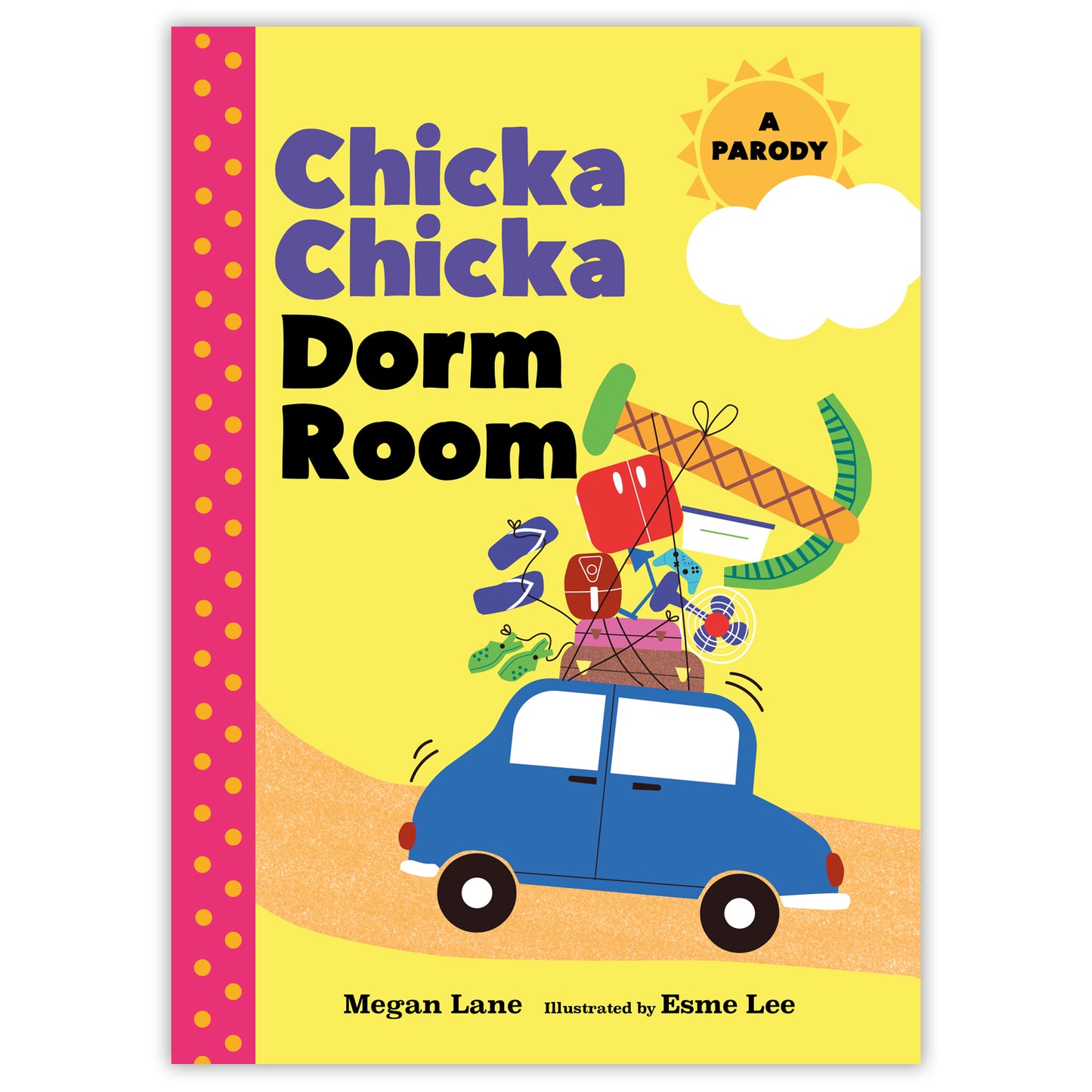 Chicka Chicka Dorm Room
