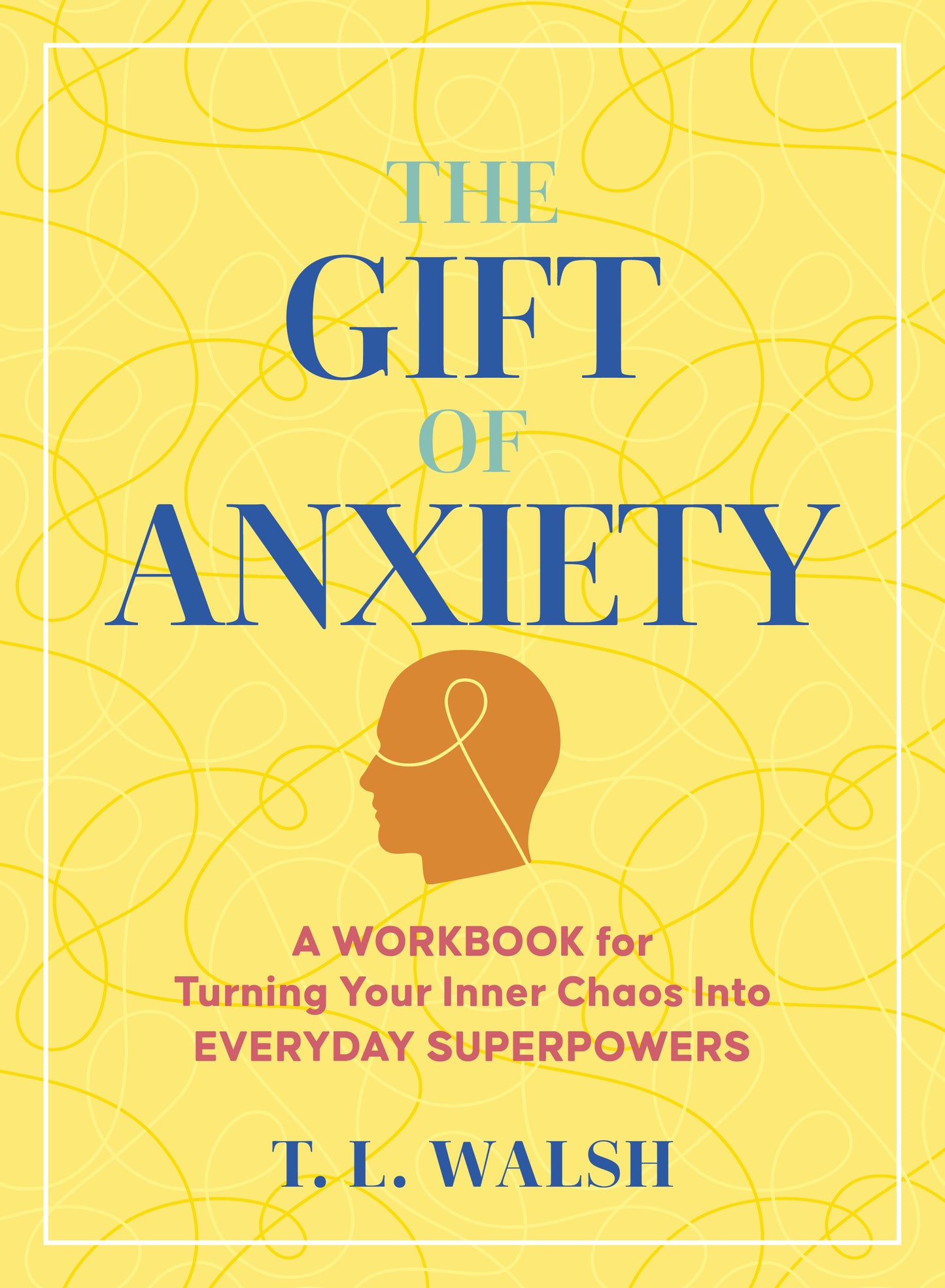 The Gift of Anxiety